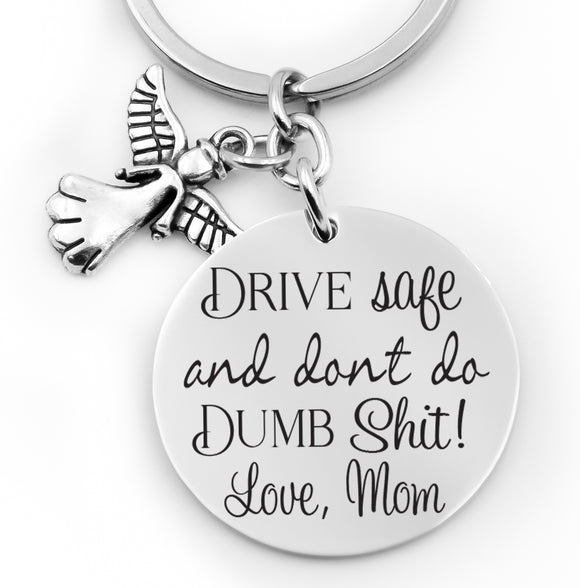 Drive safe and don't do STUPID Sh*t driver key chain, Sweet 16, Birthday gift, New car gift, stainless steel key chain