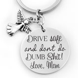 Drive safe and don't do STUPID Sh*t driver key chain, Sweet 16, Birthday gift, New car gift, stainless steel key chain