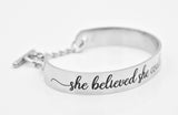 She believed she could so she did, bracelet, inspirational jewelry for women, Thinking of you gift, motivational, keep going, strong