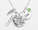 Your wings were ready but my heart was not, Dad, Mom, customizable memorial necklace, loss of loved one, dad, mom memorial