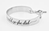 She believed she could so she did, bracelet, inspirational jewelry for women, Thinking of you gift, motivational, keep going, strong